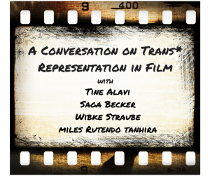 A Conversation on Trans_ Representation in Film